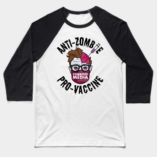 Pro-Vaccine Anti-Zombie -- Black Text Baseball T-Shirt